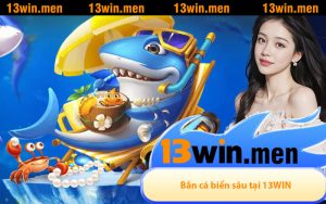 Bắn cá biển sâu tại 13WIN