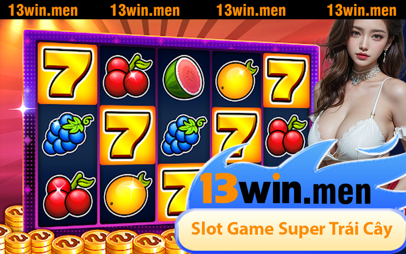 Slot Game Super Trái Cây