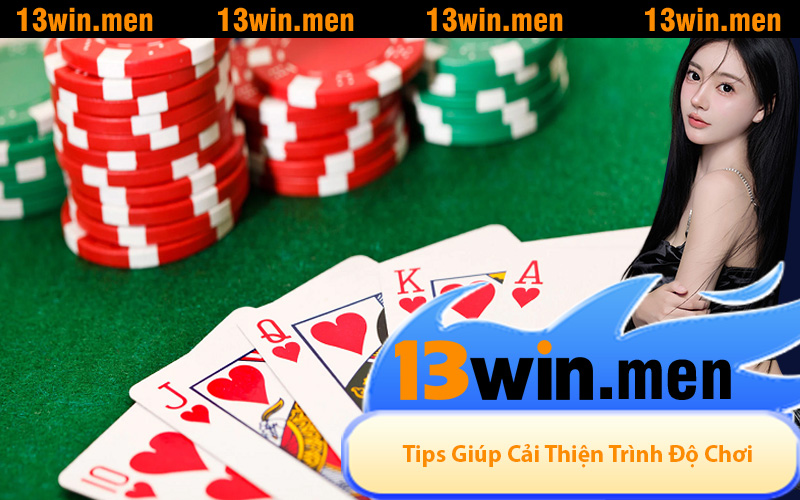 Tips Đơn Giản Giúp Bạn Cải Thiện Trình Độ Chơi